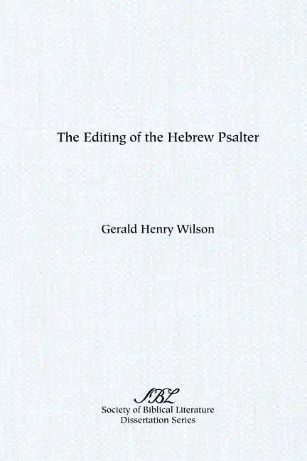 The Editing of the Hebrew Psalter - Paperback