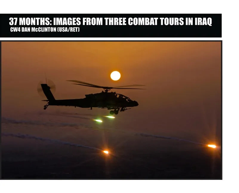 37 Months: Images From Three Combat Tours In Iraq - Hardcover