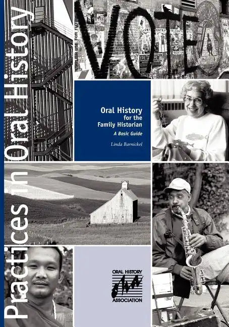 Oral History for the Family Historian: A Basic Guide - Paperback