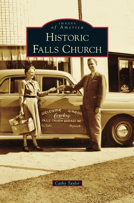 Historic Falls Church - Hardcover