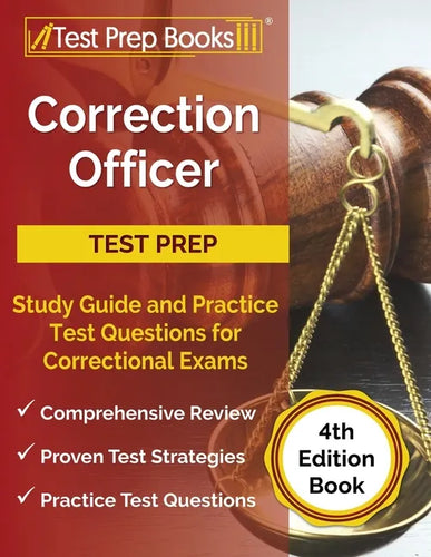 Correction Officer Study Guide and Practice Test Questions for Correctional Exams [4th Edition Book] - Paperback
