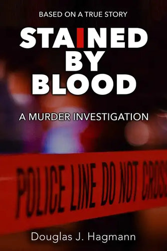 Stained By Blood: A Murder Investigation - Paperback