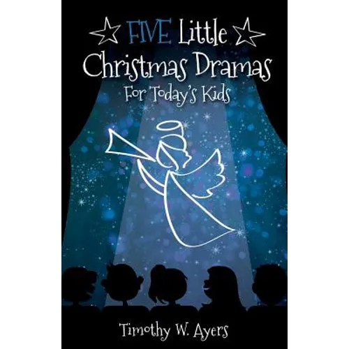 Five Little Christmas Dramas for Today's Kids - Paperback
