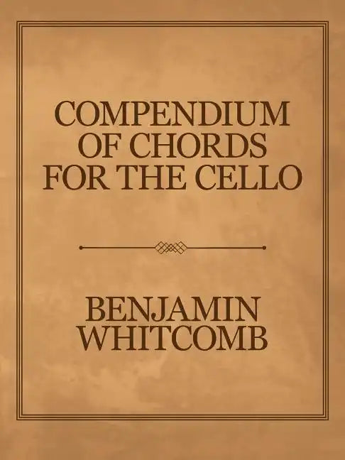 Compendium of Chords for the Cello - Paperback