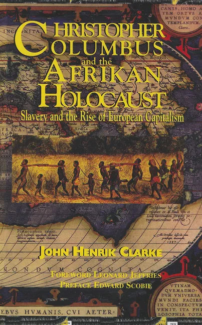 Christopher Columbus and the Afrikan Holocaust: Slavery and the Rise of European Capitalism - Paperback