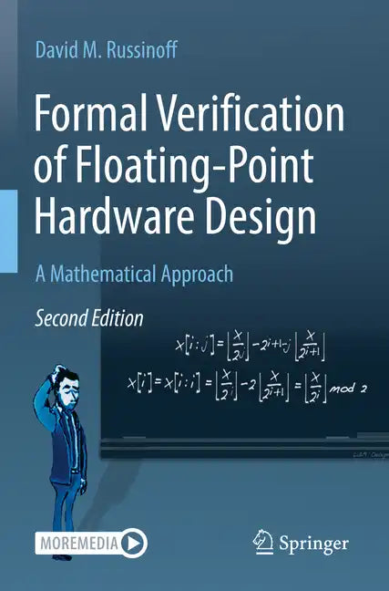 Formal Verification of Floating-Point Hardware Design: A Mathematical Approach - Paperback