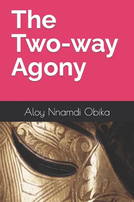 The Two-way Agony - Paperback
