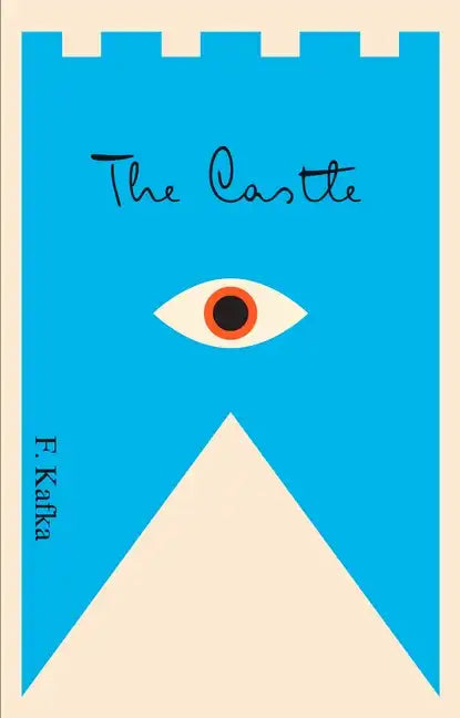The Castle: A New Translation Based on the Restored Text - Paperback