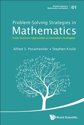 Problem-Solving Strategies in Mathematics: From Common Approaches to Exemplary Strategies - Paperback