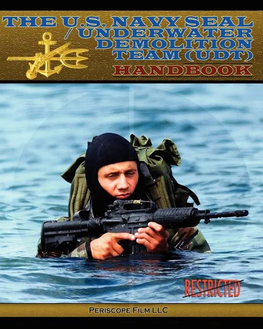 The U.S. Navy Seal / Underwater Demolition Team (Udt) Handbook - Paperback