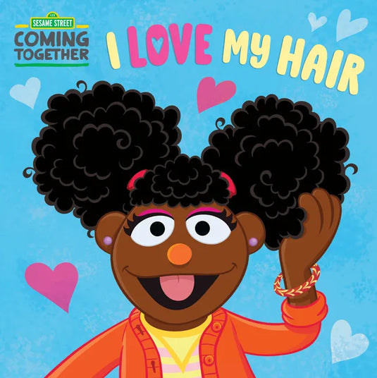 I Love My Hair (Sesame Street) - Board Book