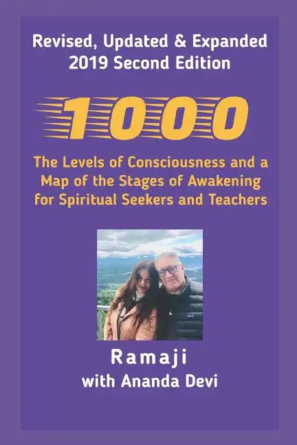 1000: The Levels of Consciousness and a Map of the Stages of Awakening for Spiritual Seekers and Teachers - Paperback