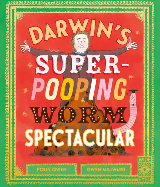 Darwin's Super-Pooping Worm Spectacular - Hardcover