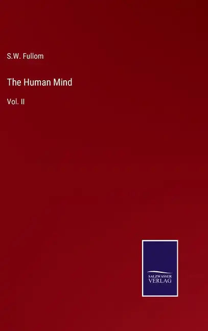 The Human Mind: Vol. II - Hardcover