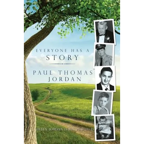 Everyone Has a Story: Paul Thomas Jordan - Paperback