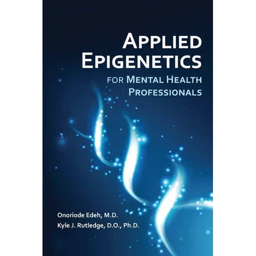 Applied Epigenetics for Mental Health Professionals - Paperback