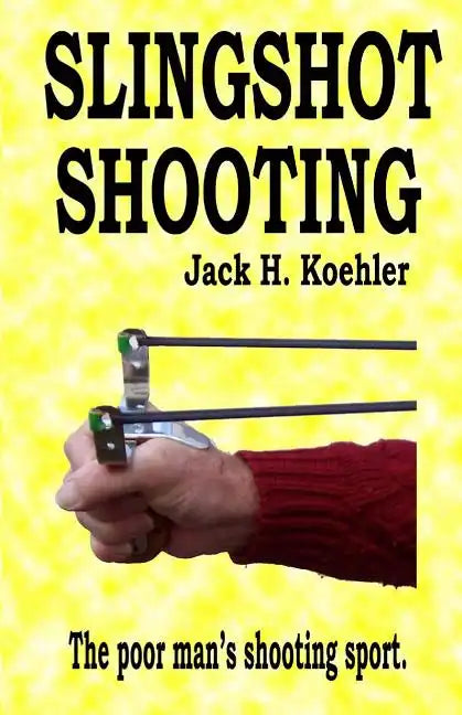 Slingshot Shooting - Paperback