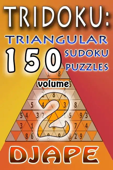 TriDoku: 150 Triangular Sudoku Puzzles - Paperback