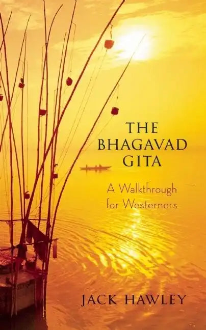 The Bhagavad Gita: A Walkthrough for Westerners - Paperback