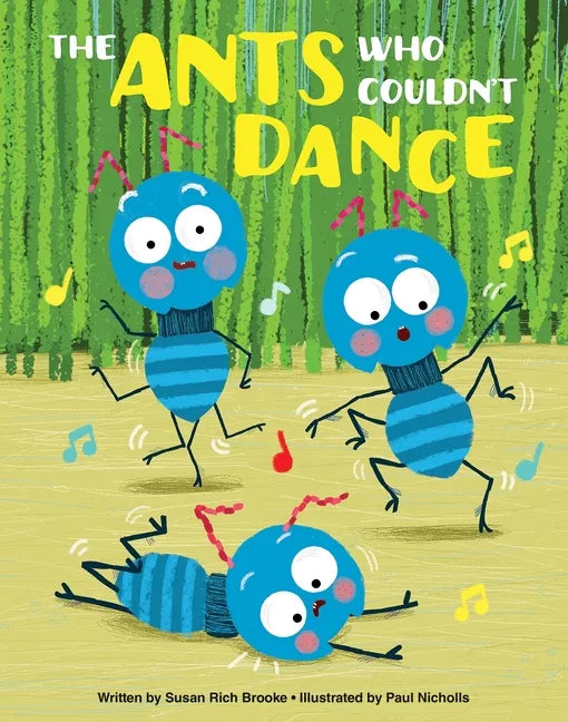 The Ants Who Couldn't Dance - Hardcover