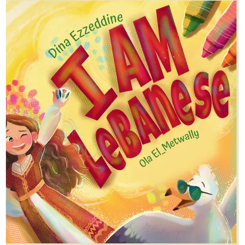I Am Lebanese: Exploring Lebanon with Layla - Hardcover