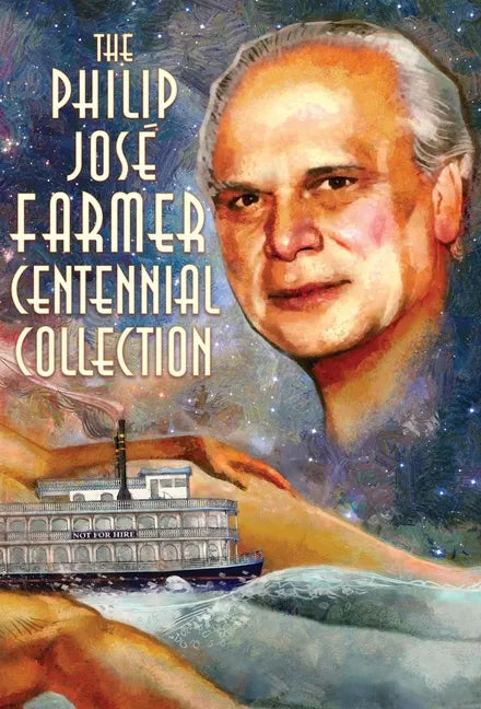 The Philip José Farmer Centennial Collection - Hardcover