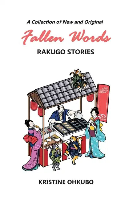 Fallen Words: A Collection of New and Original Rakugo Stories - Paperback
