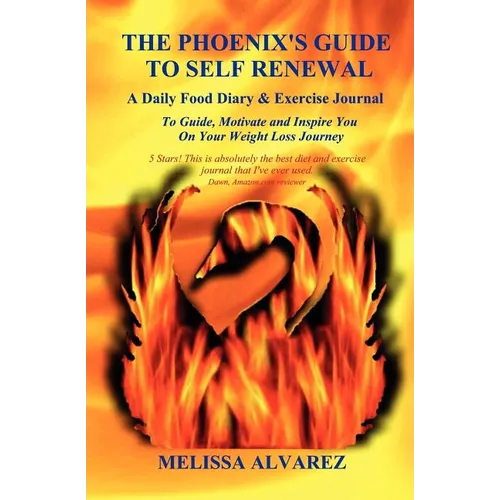 The Phoenix's Guide To Self Renewal - Paperback