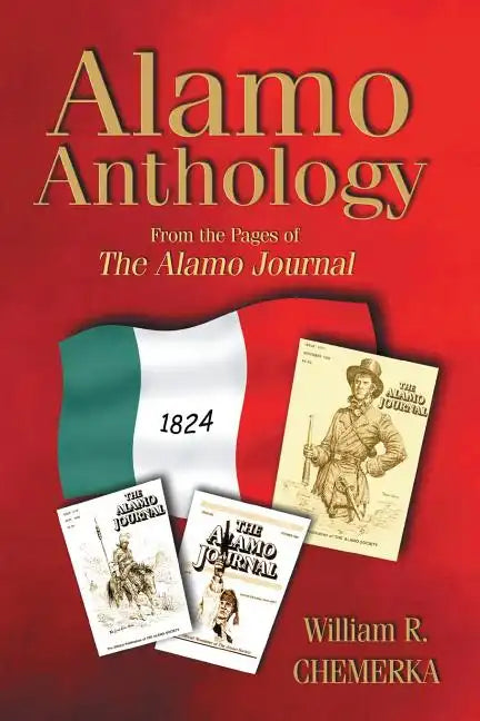 Alamo Anthology: From the Pages of the Alamo Journal - Paperback