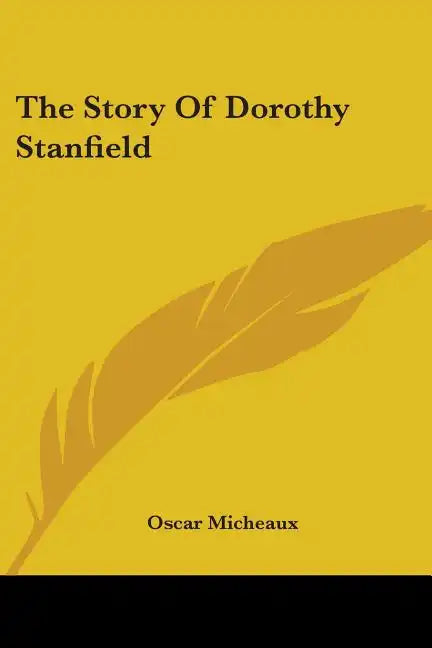 The Story Of Dorothy Stanfield - Paperback
