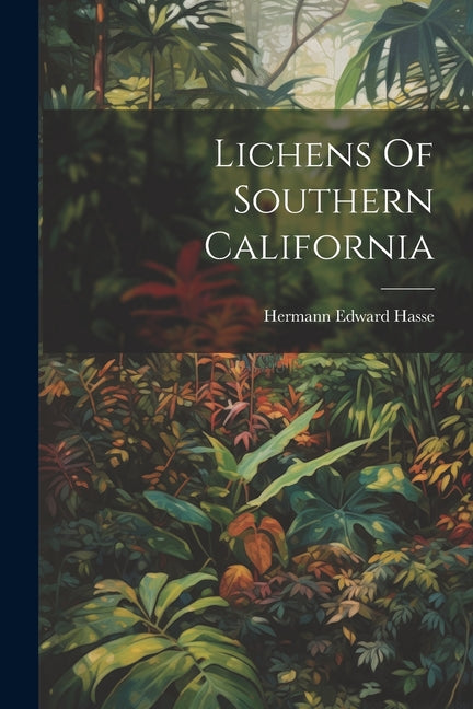 Lichens Of Southern California - Paperback