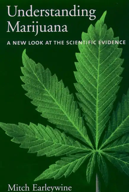 Understanding Marijuana: A New Look at the Scientific Evidence - Paperback