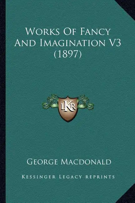 Works of Fancy and Imagination V3 (1897) - Paperback