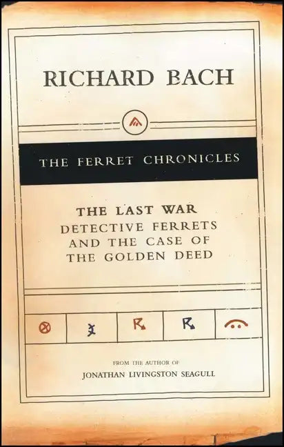 The Last War: Detective Ferrets and the Case of the Golden Deed - Paperback