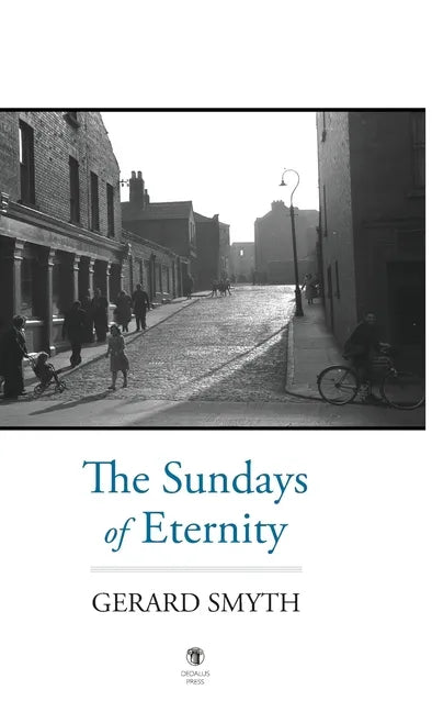 The Sundays of Eternity - Hardcover