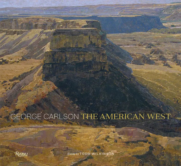George Carlson: The American West - Hardcover