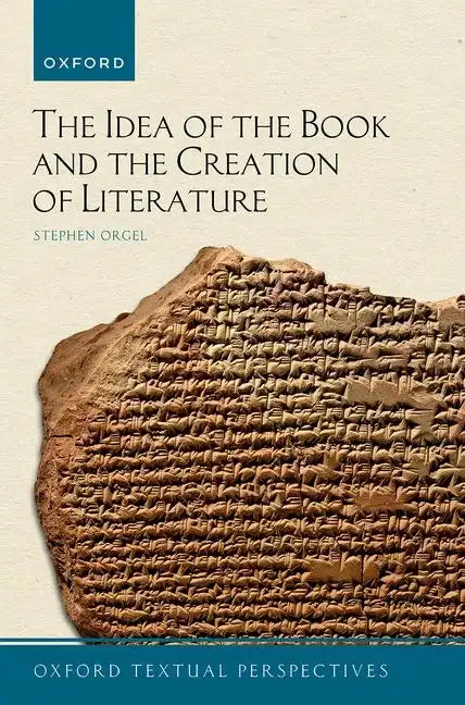 The Idea of the Book and the Creation of Literature - Hardcover