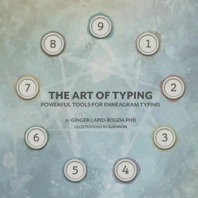 The Art of Typing: Powerful Tools for Enneagram Typing - Paperback