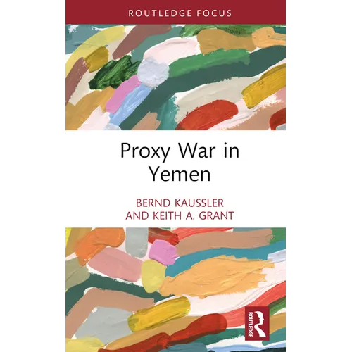 Proxy War in Yemen - Hardcover