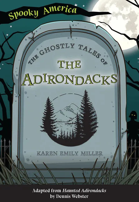 The Ghostly Tales of the Adirondacks - Paperback