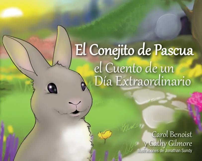 El Conejito de Pascua: El Cuento de Un Día Extraordinario - Hardcover