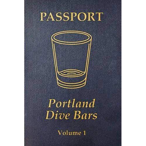 Portland Dive Bar Passport; Volume 1 - Paperback