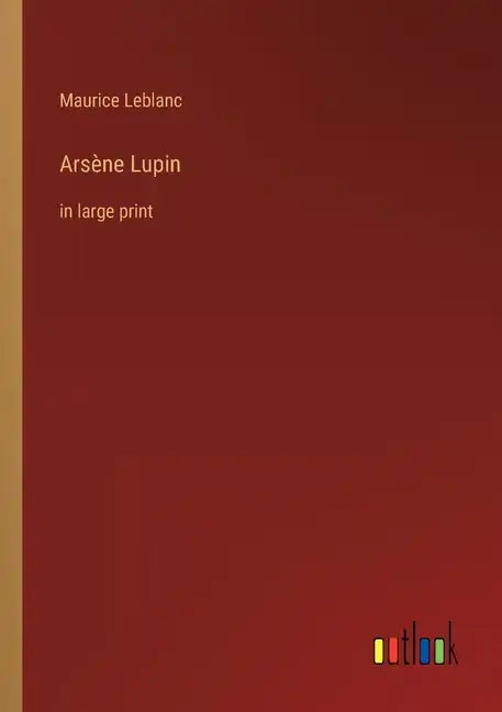 Arsène Lupin: in large print - Paperback