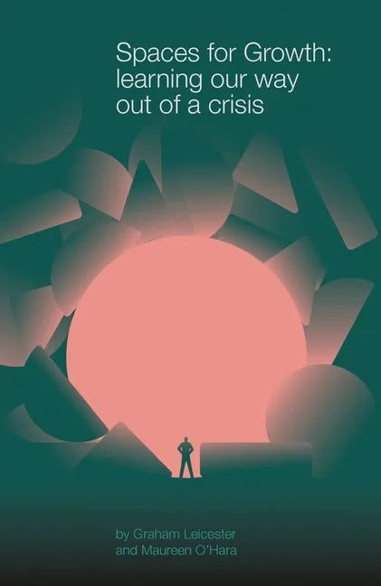 Spaces for Growth: learning our way out of a crisis - Paperback