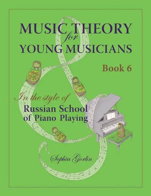 Music Theory for Young Musicians in the Style of Russian School of Piano Playing - Paperback