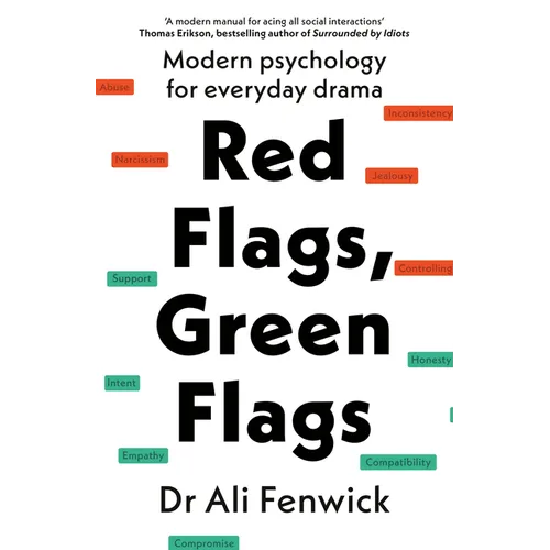 Red Flags, Green Flags: Modern Psychology for Everyday Drama - Paperback