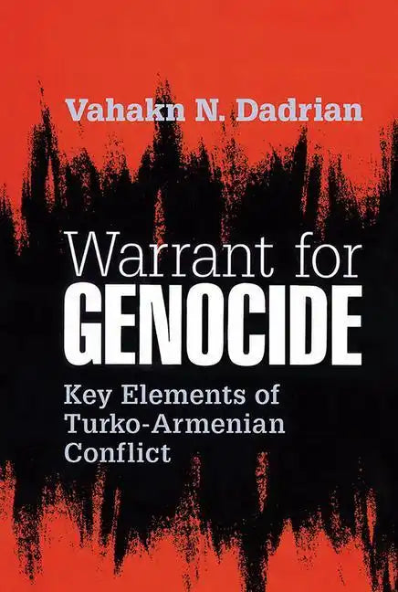 Warrant for Genocide: Key Elements of Turko-Armenian Conflict - Paperback