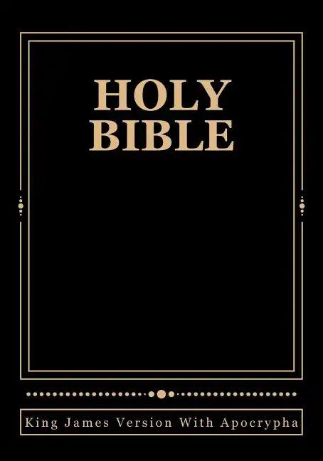 Holy Bible: King James Version With Apocrypha - Paperback