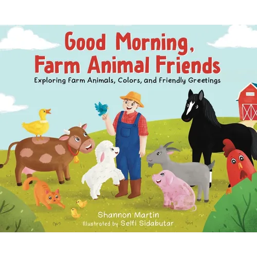 Good Morning Farm Animal Friends - Hardcover