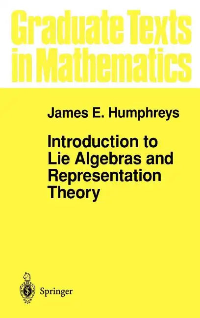 Introduction to Lie Algebras and Representation Theory - Hardcover